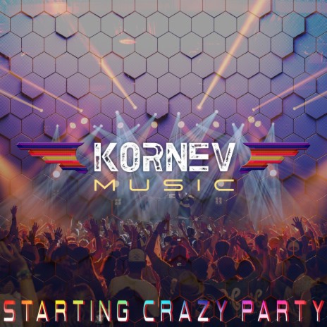 Starting Crazy Party | Boomplay Music