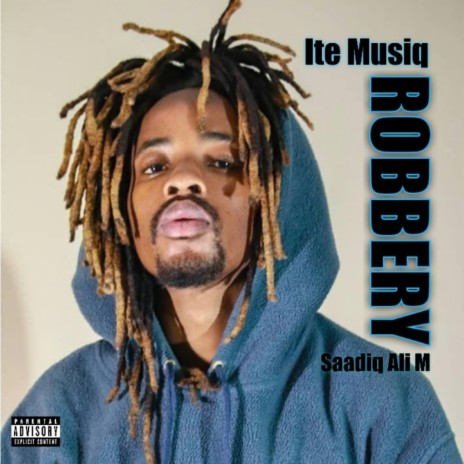 Robbery ft. Saadiq Ali M | Boomplay Music