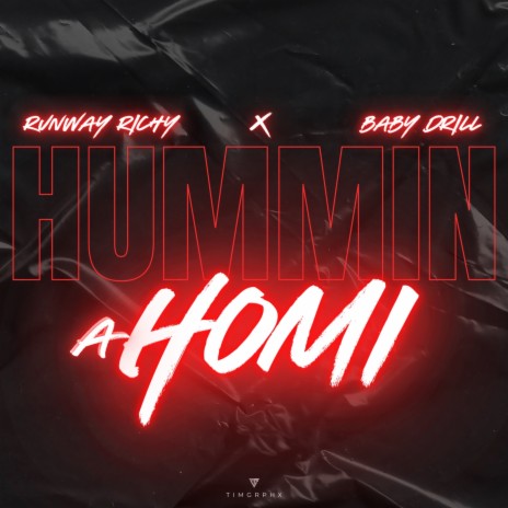 Hummin A HomI ft. BabyDrill | Boomplay Music