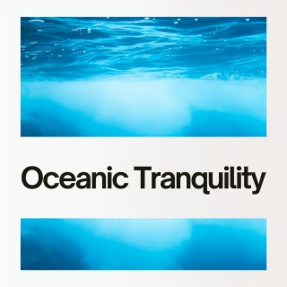 Oceanic Tranquility: Meditative Sounds from the Deep