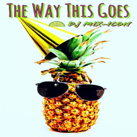 The Way This Goes | Boomplay Music