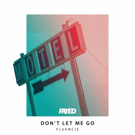 Don't Let Me Go ft. KnownAsNat | Boomplay Music