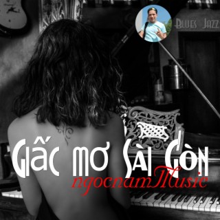 Giấc mơ Sài Gòn lyrics | Boomplay Music