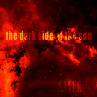 The Dark Side of the Sun