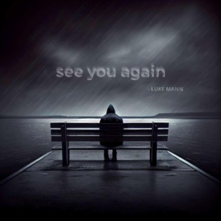 see you again (remastered) lyrics | Boomplay Music