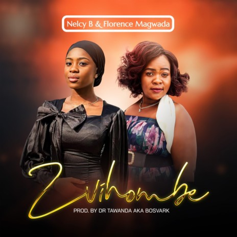 Zvihombe ft. Nelcy B | Boomplay Music