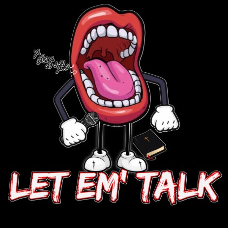 LET EM TALK | Boomplay Music