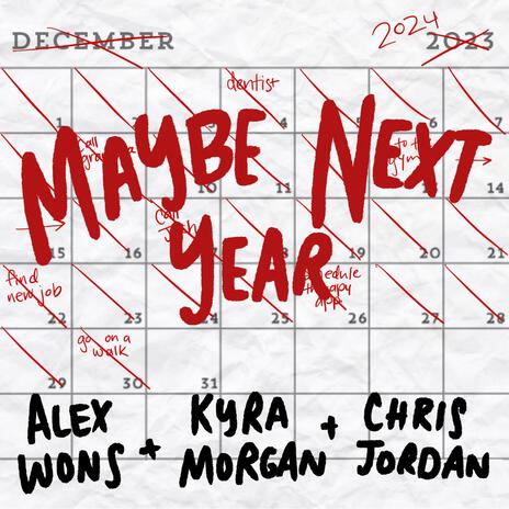 Maybe Next Year ft. Kyra Morgan & Chris Jordan | Boomplay Music