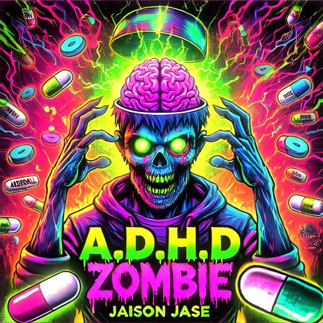 A.D.H.D. ZOMBIE | Boomplay Music