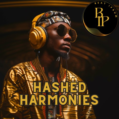 Hashed Harmonies | Boomplay Music