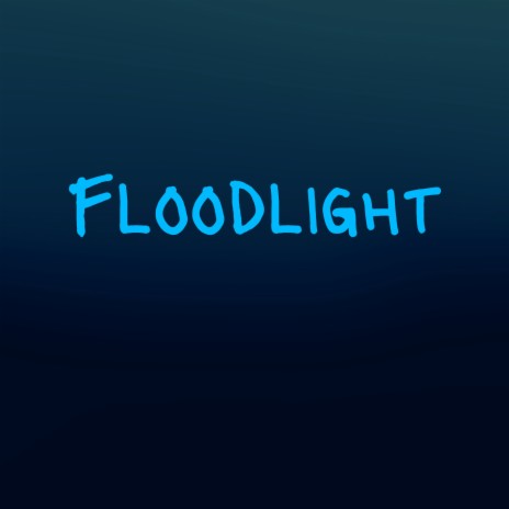 Floodlight | Boomplay Music