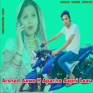 Arshad Aawe H Apache Aapni Lear H