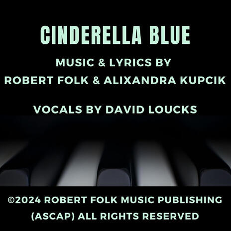 Cinderella Blue ft. Alixandra Kupcik & David Loucks | Boomplay Music