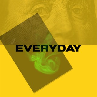 EVERYDAY lyrics | Boomplay Music