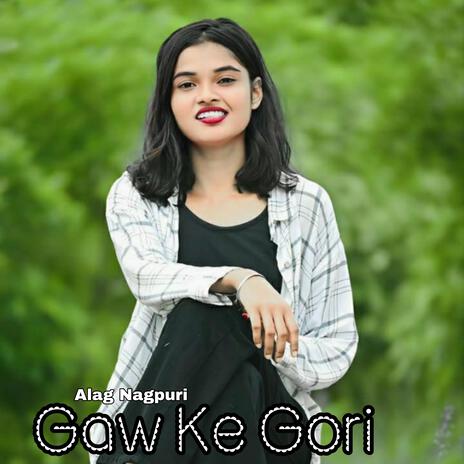 Gaw Ke Gori | Boomplay Music