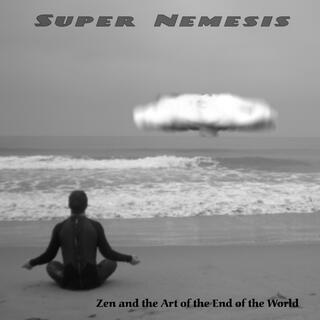 Zen and the Art of the End of the World