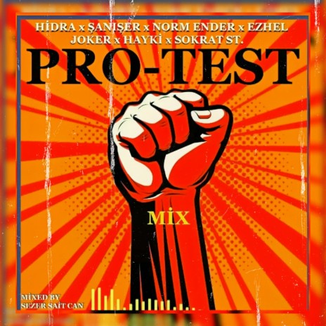 Protest Mix (sezer sait can Remix) ft. Sokrat St & Hidra | Boomplay Music