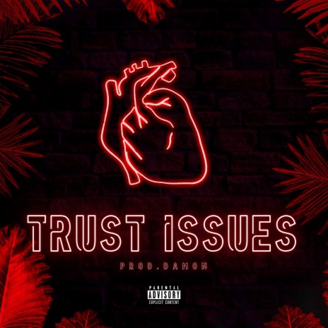 Trust Issues ft. Rapi takeda Rapi, Robaloo Frans & DAMON | Boomplay Music