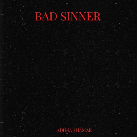 Bad Sinner