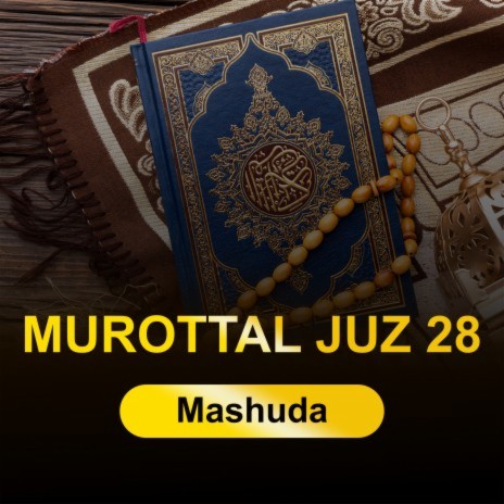 Murottal Juz 28 (Irama Hijaz) | Boomplay Music