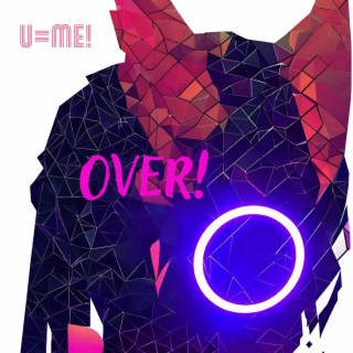 OVER!