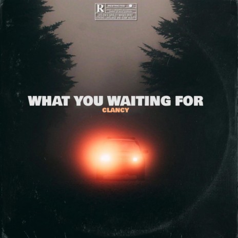 What You Waiting For | Boomplay Music