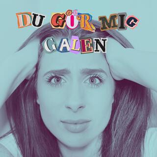 Du gör mig galen lyrics | Boomplay Music