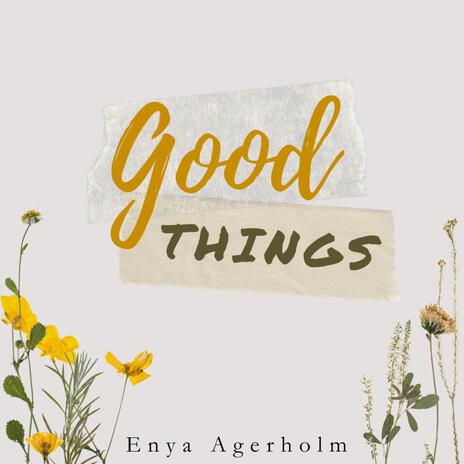 Good Things | Boomplay Music