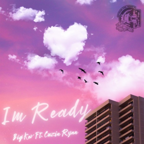 Im Ready ft. Cuzin Ryan | Boomplay Music