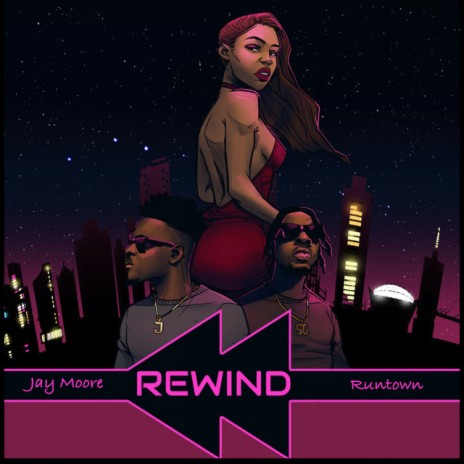 Rewind ft. RUNTOWN | Boomplay Music