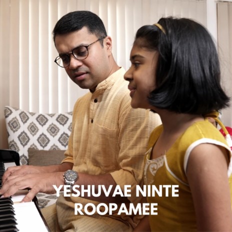 Yeshuvae Ninte Roopamee (feat. Naomi Susan Cherian) | Boomplay Music