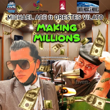 Making Millions ft. Orestes Vilató | Boomplay Music