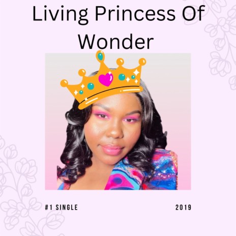 Living Princess of Wonder | Boomplay Music