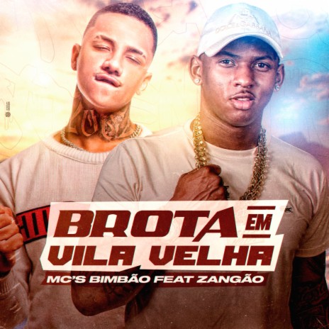 BROTA EM VILA VELHA ft. MC Bimbão | Boomplay Music