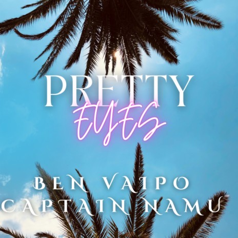 PRETTY EYES | Boomplay Music