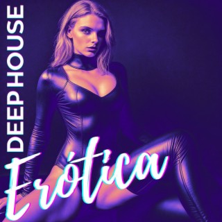 Deep House Erótica: Música Sensual para la Intimidad, Música Instrumental Caliente