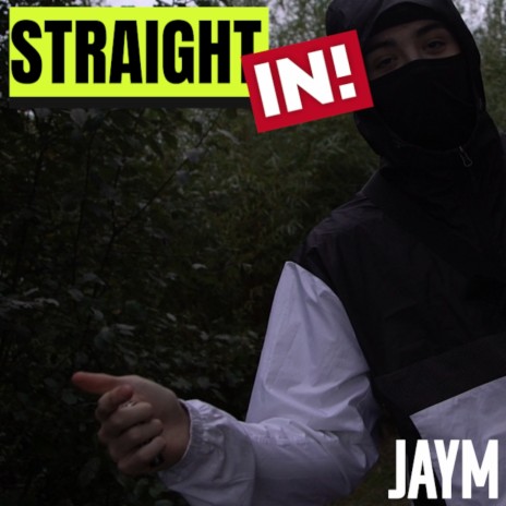 STRAIGHT IN! ft. JayM | Boomplay Music