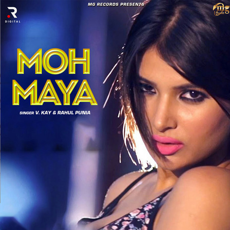 Moh Maya ft. Rahul Punia | Boomplay Music