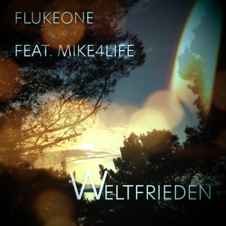 Weltfrieden ft. Flukeone