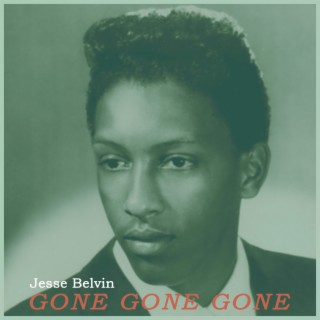 Gone Gone Gone - Jesse Belvin R&B Pioneer