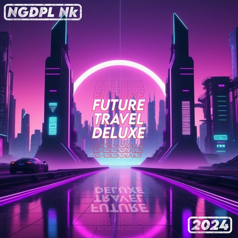 Future Travel (Deluxe) | Boomplay Music