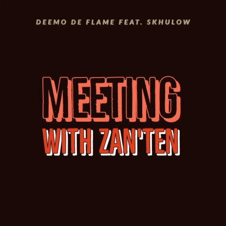 Meeting with Zan'Ten ft. Skhulow | Boomplay Music