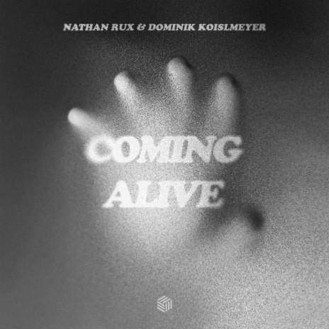 Coming Alive ft. Dominik Koislmeyer | Boomplay Music