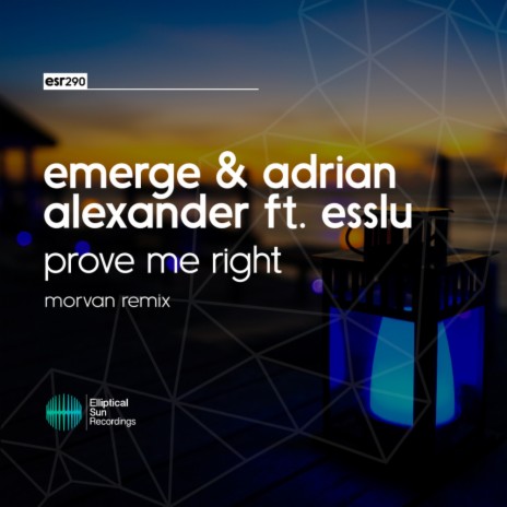 Prove Me Right (Morvan Remix) ft. Emerge