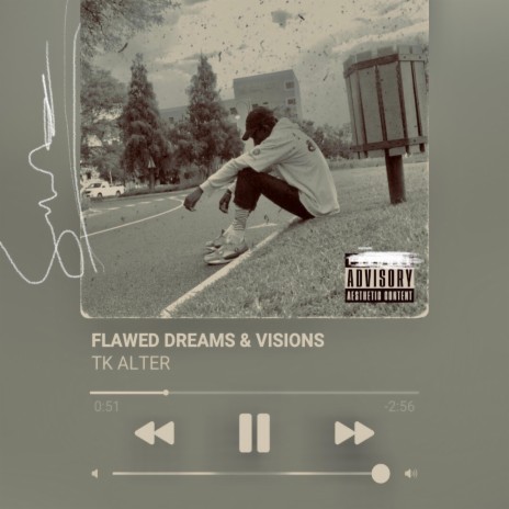Flawed Dreams & Visions. | Boomplay Music