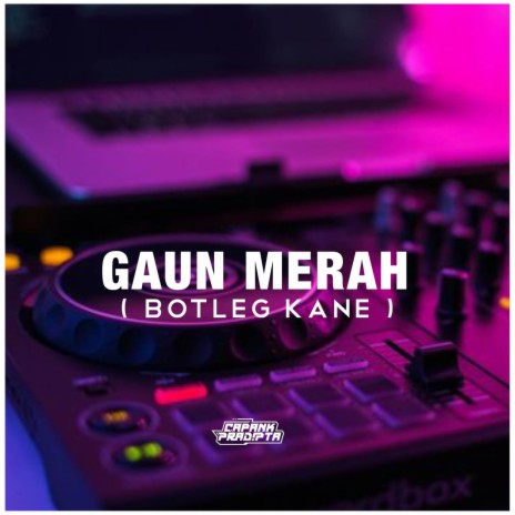 DJ GAUN MERAH | Boomplay Music