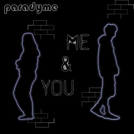 Me and You | Boomplay Music