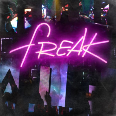 Freak ft. Blake Bartlett