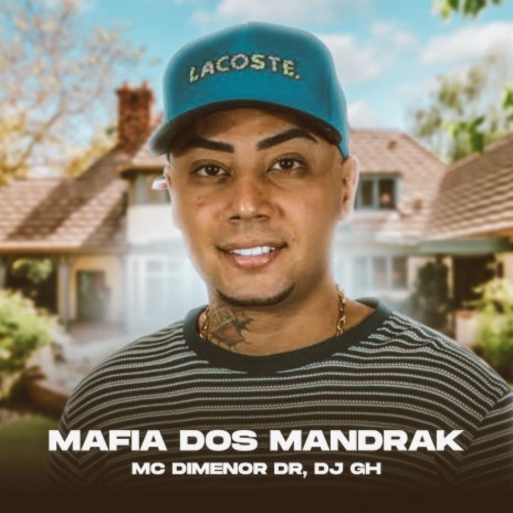 Mafia Dos Mandrak ft. DJ GH | Boomplay Music