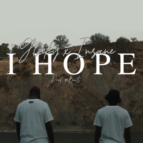 I Hope ft. In$ane | Boomplay Music